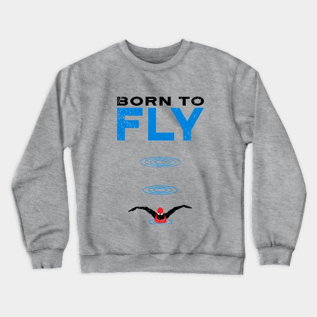 Born to Fly Swim Girls Crewneck Sweatshirt by atomguy